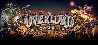 / Overlord: Fellowship of Evil -      GAMMAGAMES.RU