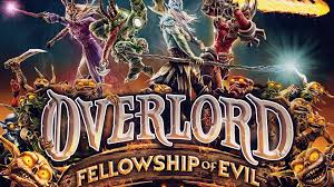  Overlord: Fellowship of Evil -      GAMMAGAMES.RU