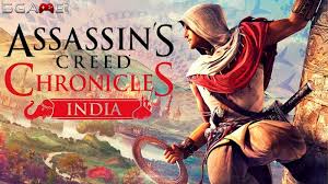 / Assassin's Creed Chronicles: India