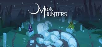 /  Moon Hunters