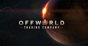  Offworld Trading Company (1.0.12745)  MrAntiFun -      GAMMAGAMES.RU