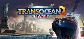    TransOcean 2: Rivals (   ) -      GAMMAGAMES.RU