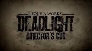     Deadlight Directors Cut -      GAMMAGAMES.RU