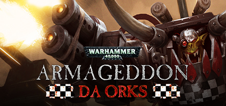  Warhammer 40,000: Armageddon - Da Orks -      GAMMAGAMES.RU