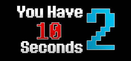 You Have 10 Seconds 2 -  ,  