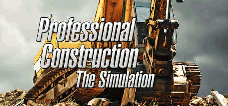  Professional Construction - The Simulation -      GAMMAGAMES.RU