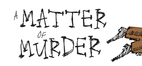  A Matter of Murder -      GAMMAGAMES.RU
