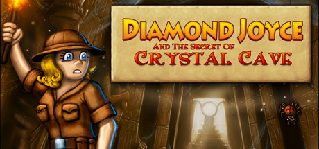 Diamond Joyce and the Secrets of Crystal Cave , ,  ,        GAMMAGAMES.RU
