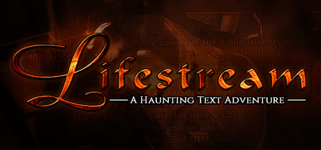  Lifestream - A Haunting Text Adventure -      GAMMAGAMES.RU