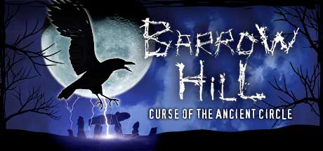 Barrow Hill: Curse of the Ancient Circle  - , ,  ,        GAMMAGAMES.RU