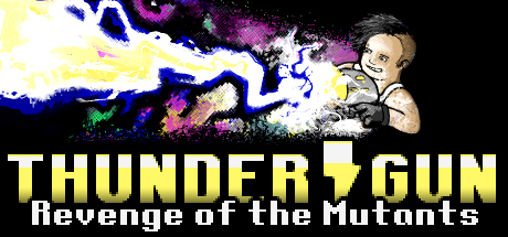   Thunder Gun: Revenge of the Mutants -      GAMMAGAMES.RU