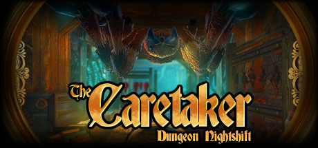  The Caretaker - Dungeon Nightshift (+12) MrAntiFun -      GAMMAGAMES.RU