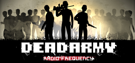  Dead Army - Radio Frequency (+8) FliNG -      GAMMAGAMES.RU