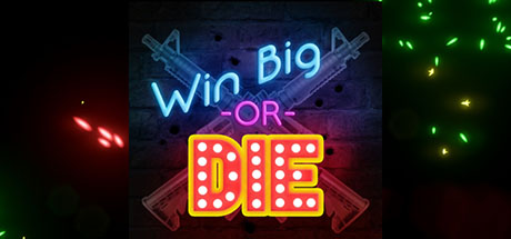  Win Big Or Die (+12) MrAntiFun