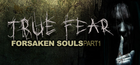  True Fear: Forsaken Souls (+8) FliNG -      GAMMAGAMES.RU