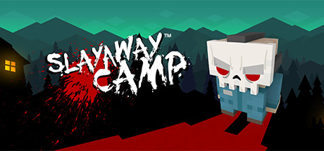 Slayaway Camp (+8) FliNG -      GAMMAGAMES.RU