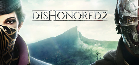  Dishonored 2 -      GAMMAGAMES.RU