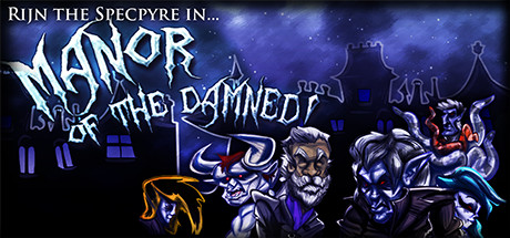  Manor of the Damned! -      GAMMAGAMES.RU