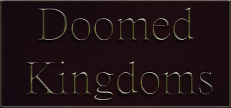  Doomed Kingdoms -      GAMMAGAMES.RU