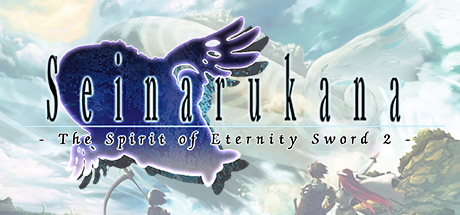  Seinarukana -The Spirit of Eternity Sword 2- -      GAMMAGAMES.RU