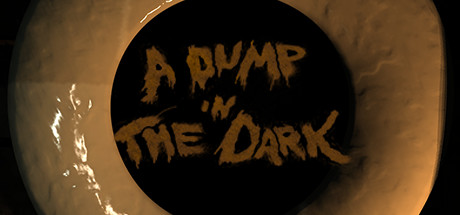 A Dump in the Dark - , ,  ,        GAMMAGAMES.RU
