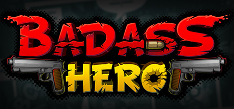  Badass Hero -      GAMMAGAMES.RU