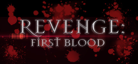  REVENGE: First Blood (+11) FliNG -      GAMMAGAMES.RU