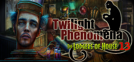  Twilight Phenomena: The Lodgers of House 13