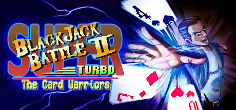  Super Blackjack Battle 2 Turbo Edition - The Card Warriors (+11) FliNG