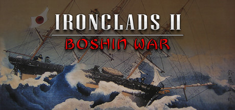  Ironclads 2: Boshin War (+11) FliNG