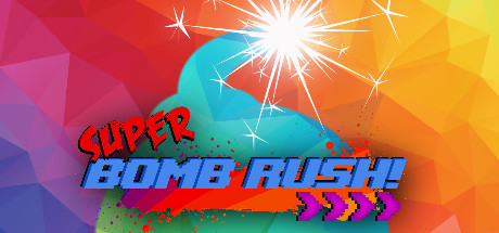  Super Bomb Rush! (+11) FliNG -      GAMMAGAMES.RU