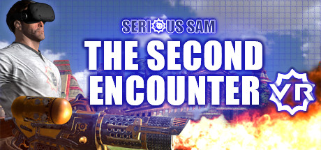 Serious Sam VR: The Second Encounter - , ,  ,  