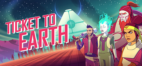 Ticket to Earth - , ,  ,  