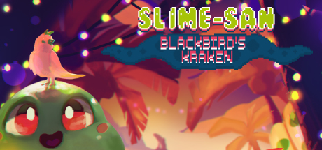 Slime-san: Blackbird's Kraken (+10) MrAntiFun