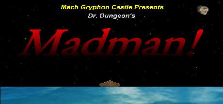   Dr Dungeon MADMAN! -      GAMMAGAMES.RU