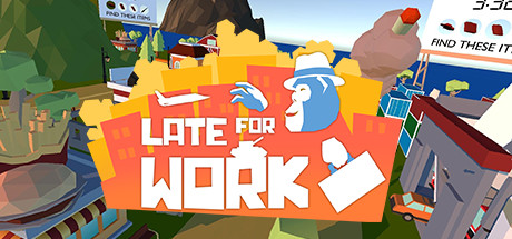  Late For Work (+15) FliNG -      GAMMAGAMES.RU