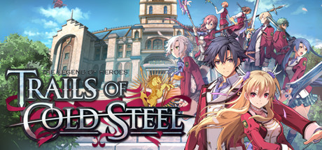  The Legend of Heroes Trails of Cold Steel -      GAMMAGAMES.RU