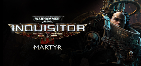   Warhammer 40,000: Inquisitor - Martyr (100% save) -      GAMMAGAMES.RU