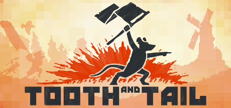  Tooth and Tail -      GAMMAGAMES.RU