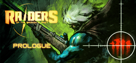 Raiders of the Broken Planet - Prologue - , ,  ,  