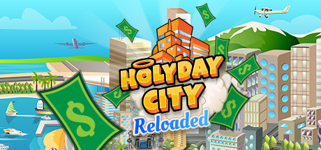 Holyday City: Reloaded -      GAMMAGAMES.RU
