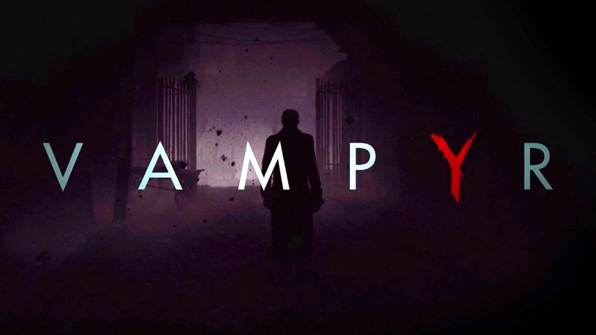   Vampyr -      GAMMAGAMES.RU