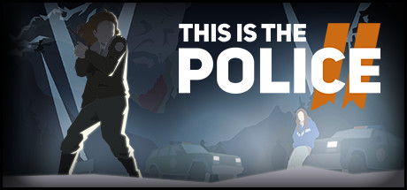   This Is the Police 2 (RUS) -      GAMMAGAMES.RU