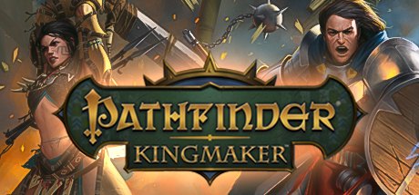 Pathfinder: Kingmaker - , ,  ,  