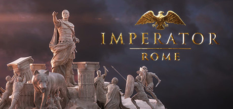  Imperator: Rome (+24) FliNG