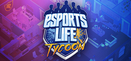 Esports Life Tycoon (+15) FliNG