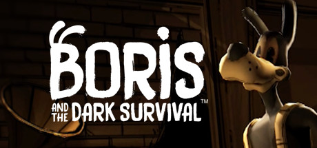   Boris and the Dark Survival -      GAMMAGAMES.RU
