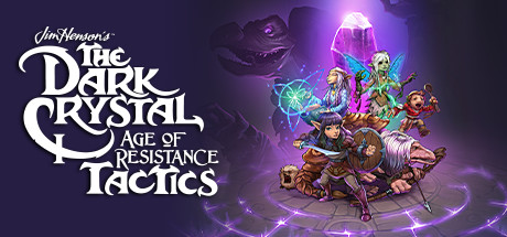   The Dark Crystal: Age of Resistance Tactics -      GAMMAGAMES.RU