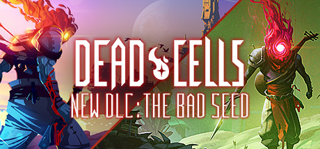  Dead Cells: The Bad Seed (+19) FliNG -      GAMMAGAMES.RU