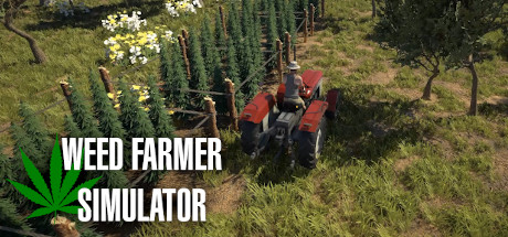   Weed Farmer Simulator -      GAMMAGAMES.RU